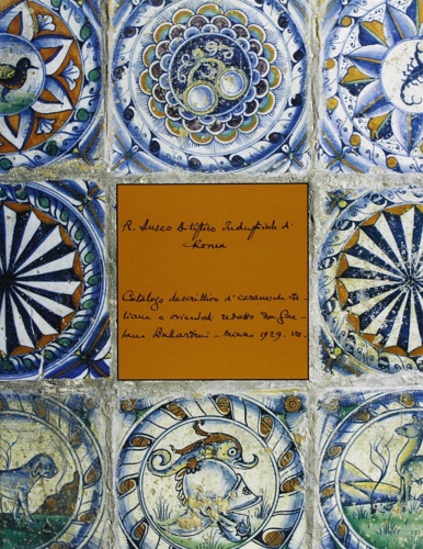 9788870383515-Gaetano Ballardini e la ceramica a Roma. Le maioliche del Museo Artistico Indust