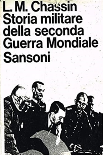 Storia militare della seconda Guerra Mondiale.