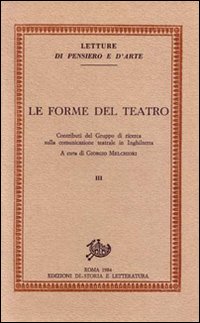 9788884986566-Le forme del teatro. Vol.III: Contributi del Gruppo di ricerca sulla comunicazio