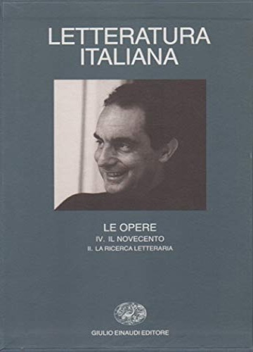 9788806139629-Letteratura Italiana. Le Opere. Vol.IV, tomo II: Il Novecento. La ricerca letter