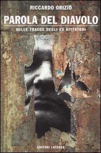 9788842067344-Parola del diavolo. Sulle tracce degli ex dittatori.