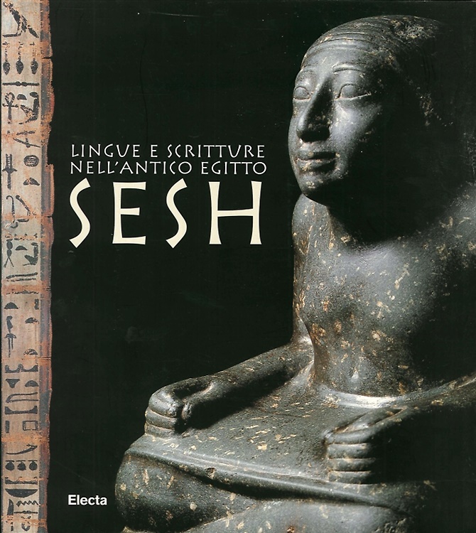 9788843567720-Lingue e scritture nell'antico Egitto Sesh. Inediti dal Museo Archeologico di Mi