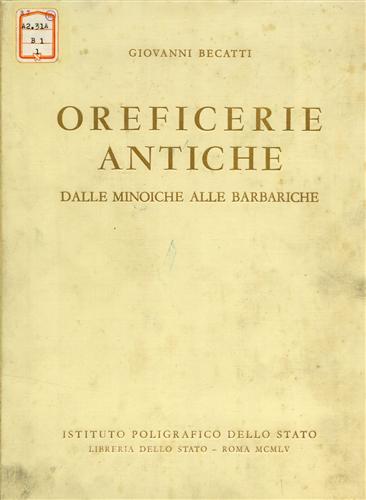 Oreficerie antiche dalle minoiche alle barbariche.