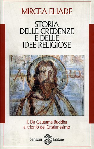 9788838317231-Storia delle credenze  e delle idee religiose.Vol.II: Da Gautama Buddha al trion