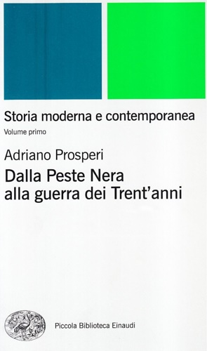 9788806154721-Storia Moderna e Contemporanea. Vol.I: Dalla Peste Nera alla guerra dei Trent'an