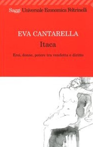 9788807818172-Itaca. Eroi, donne, potere tra vendetta e diritto.