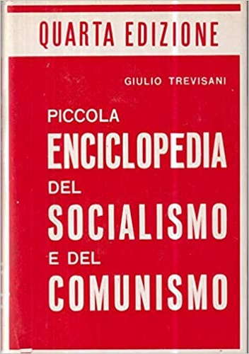 Piccola Enciclopedia del Socialismo e del Comunismo. + Secondo volume Appendice