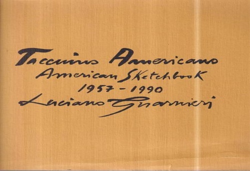 Taccuino americano. American sketchbook 1957-1990.