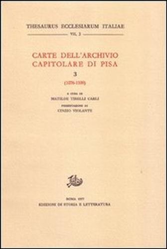 9788884989925-Carte dell'Archivio Capitolare di Pisa. Vol.III: 1076-1100.