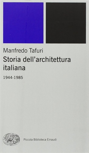 9788806163280-Storia dell'Architettura Italiana. 1944-1985.