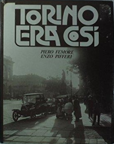 Torino era così.