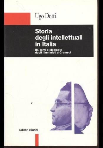 9788835946168-Storia degli intellettuali in Italia. Vol.III:Temi e ideologie dagli illuministi