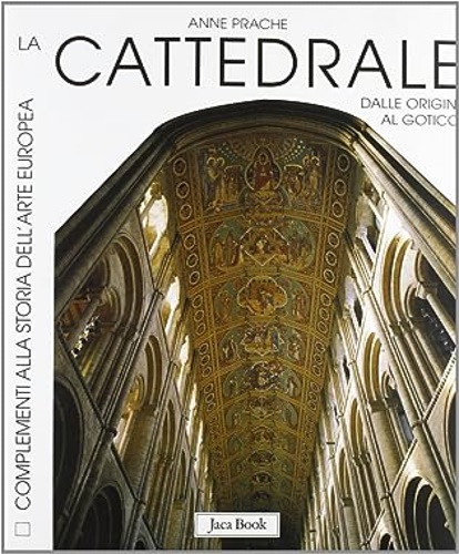 9788816602557-La Cattedrale dalle origini al gotico.