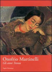 9788883041822-Onofrio Martinelli. Gli anni trenta.