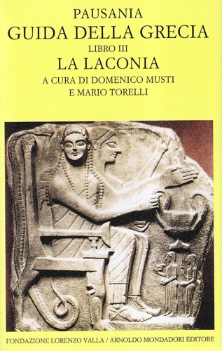 9788804338987-Guida della Grecia. Libro III: La Laconia.
