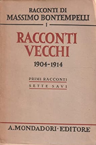 Racconti vecchi (1904-1914): Primi racconti-Sette savi.