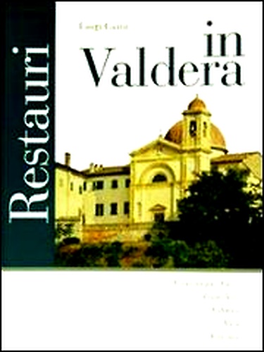 Restauri in Valdera.
