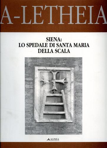 9788881252466-Siena: Lo Spedale di Santa Maria della Scala.