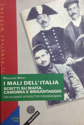 9788882520311-I mali dell'Italia. Scritti su mafia, camorra e brigantaggio.