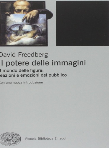9788806200534-Il potere delle immagini. Il mondo delle figure: reazioni e emozioni del pubblic