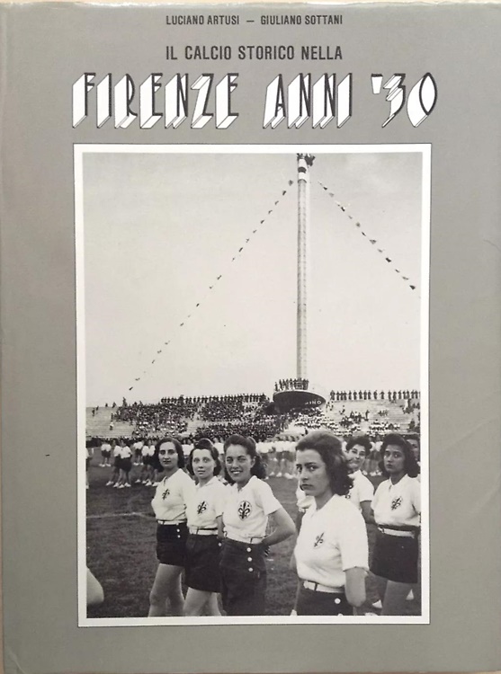 Il calcio storico nella Firenze anni 30.