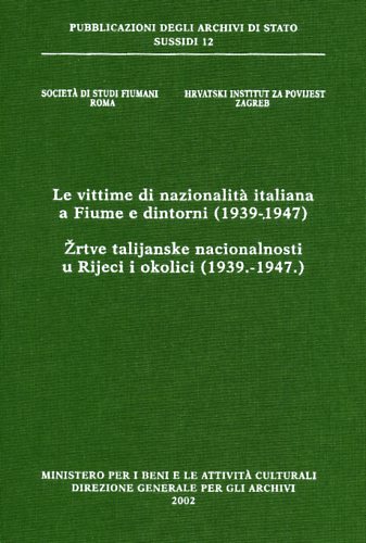 9788871252391-Le vittime di nazionalità italiana a Fiume e dintorni (1939-1947).