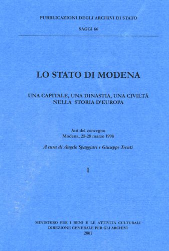 9788871251974-Lo stato di Modena. Una capitale, una dinastia, una civiltà nella storia d'Europ