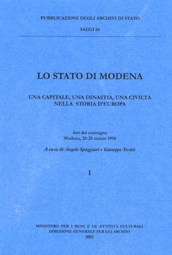 9788871251974-Lo stato di Modena. Una capitale, una dinastia, una civiltà nella storia d'Europ
