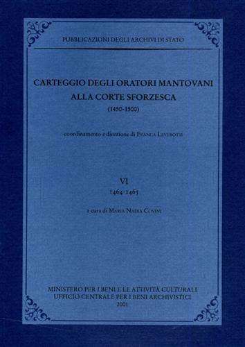 9788871252100-Carteggio degli oratori mantovani alla corte sforzesca 1450-1500. Vol.VI: 1464-1