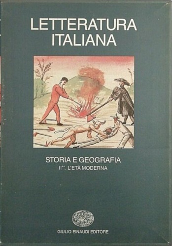 9788806113803-Letteratura Italiana. Storia e geografia. Vol.II, tomo II: L'Età Moderna.