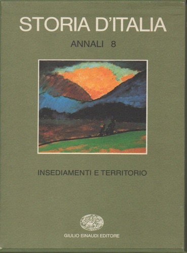 9788806585297-Storia d'Italia. Annali, vol.8: Insediamenti e territorio.