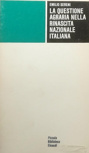 La questione agraria nella rinascita nazionale italiana.