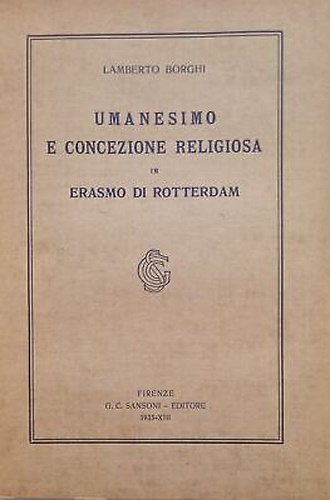 Umanesimo e concezione religiosa in Erasmo da Rotterdam.