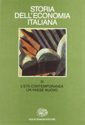 9788806123840-Storia dell'economia italiana. Vol.III: L'Età contemporanea: un paese nuovo.