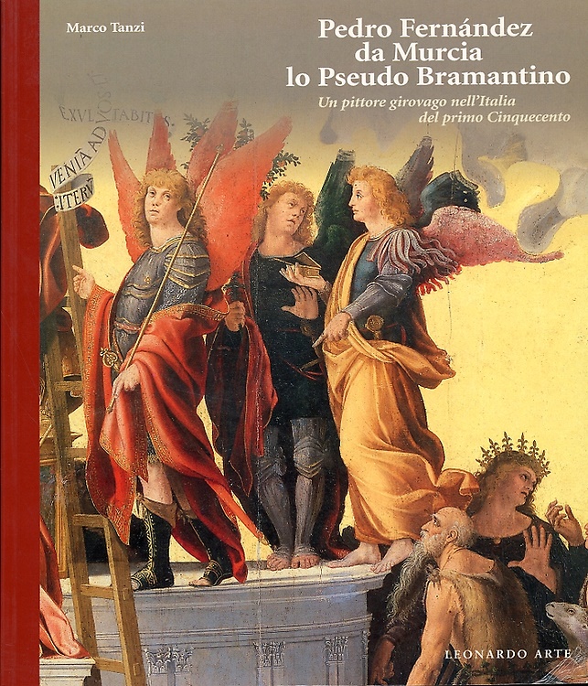 9788878138926-Pedro Fernandez da Murcia, lo pseudo Bramantino. Un pittore girovago nell'Italia