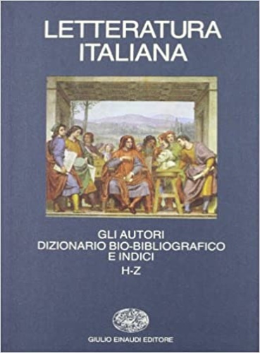 9788806115043-Letteratura Italiana. Gli Autori, dizionario bio-bibliografico e indici. Vol.II: