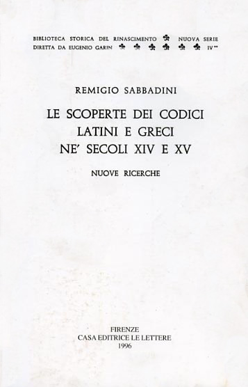 9788871662909-Le scoperte dei Codici Latini e Greci ne' secoli XIV e XV.