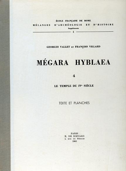 9782728303991-Mégara Hyblaea. 4: Le temple du IV siècle. I:Texte, II:Planches.