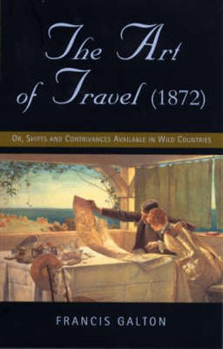 9781842122099-The art of travel or Shifts and Contrivances Available in Wild Countries.