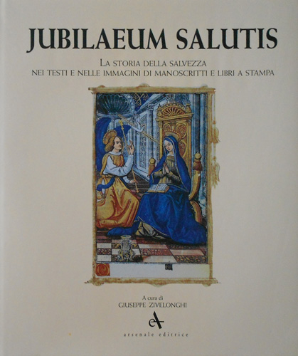 9788877432667-Jubilaeum salutis. La storia della Salvezza nei testi e nelle immagini di manosc