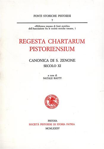 9788866120056-Regesta Chartarum Pistoriensium. Canonica di San Zenone, secolo XI.