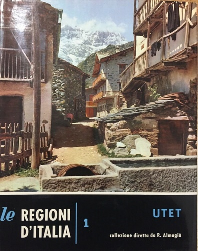 Piemonte e Val D'Aosta. Pubblicata sotto gli auspici del Comitato ordinatore del