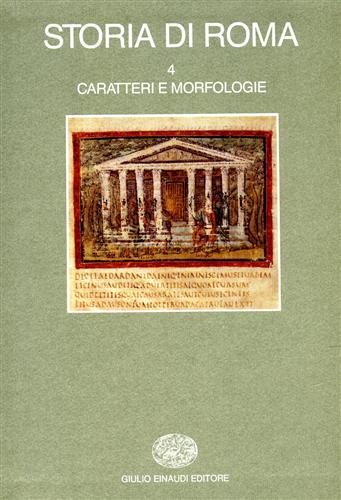 9788806116446-Storia di Roma. Vol.IV: Caratteri e Morfologie.