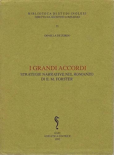 I grandi accordi. Strategie narrative nel romanzo di E.M.Forster.