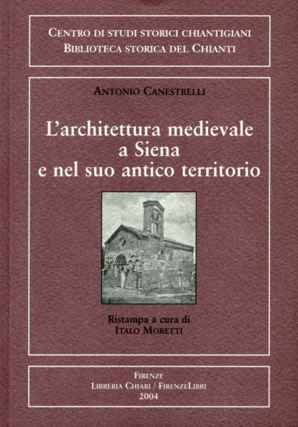 9788887774399-L'architettura medievale a Siena e nel suo antico territorio. Campanili medieval