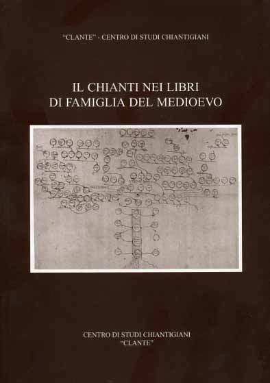 9788876221781-Il Chianti nei libri di famiglia del Medioevo.
