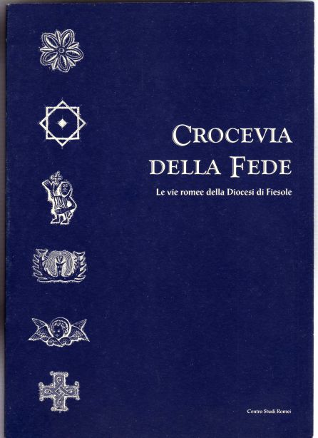 9788876221736-Crocevia della fede. Le vie romee della Diocesi di Fiesole.