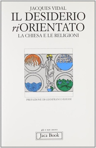 9788816302693-Il desiderio riorientato. La Chiesa e le religioni.