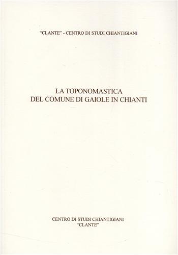9788876221804-La toponomastica del comune di Gaiole in Chianti.