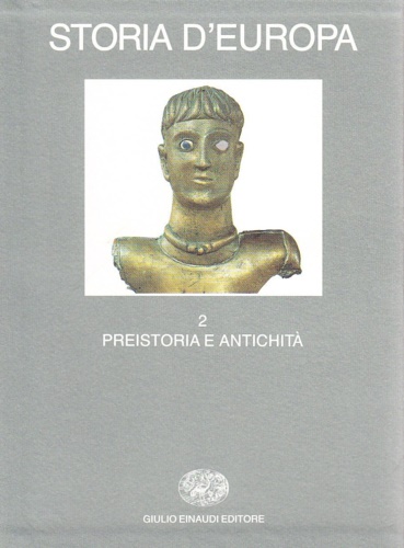 9788806134372-Storia d'Europa. Volume II: Preistoria e antichità. Tomo I,II.
